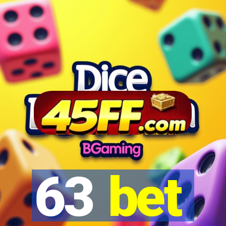 63 bet